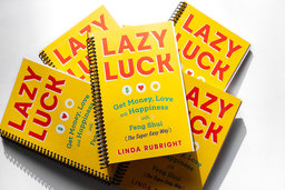 Feng Shui Book - Lazy Luck: Get Money, Love & Happiness with Feng Shui (The Super Easy Way)