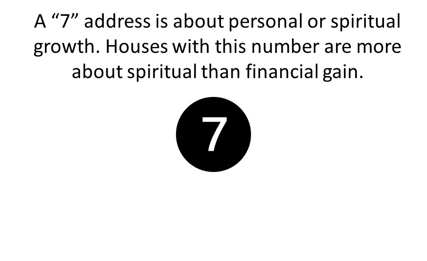 Feng Shui house number / address number tip for a house number 7