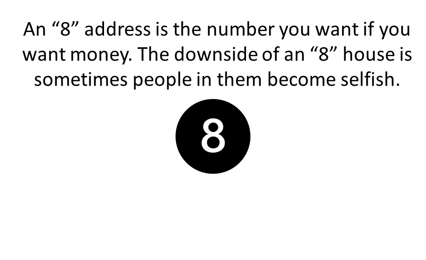 Feng Shui house number / address number tip for a house number 8